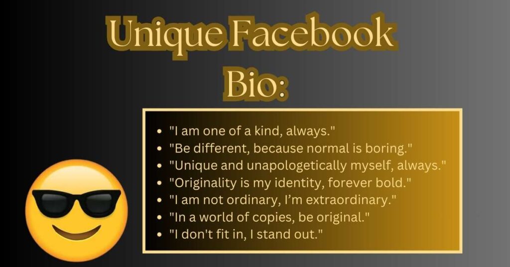Unique Facebook Bio: