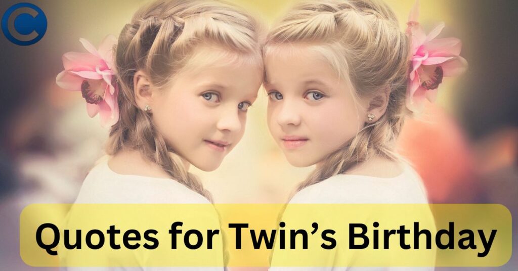 Quotes for Twin’s Birthday