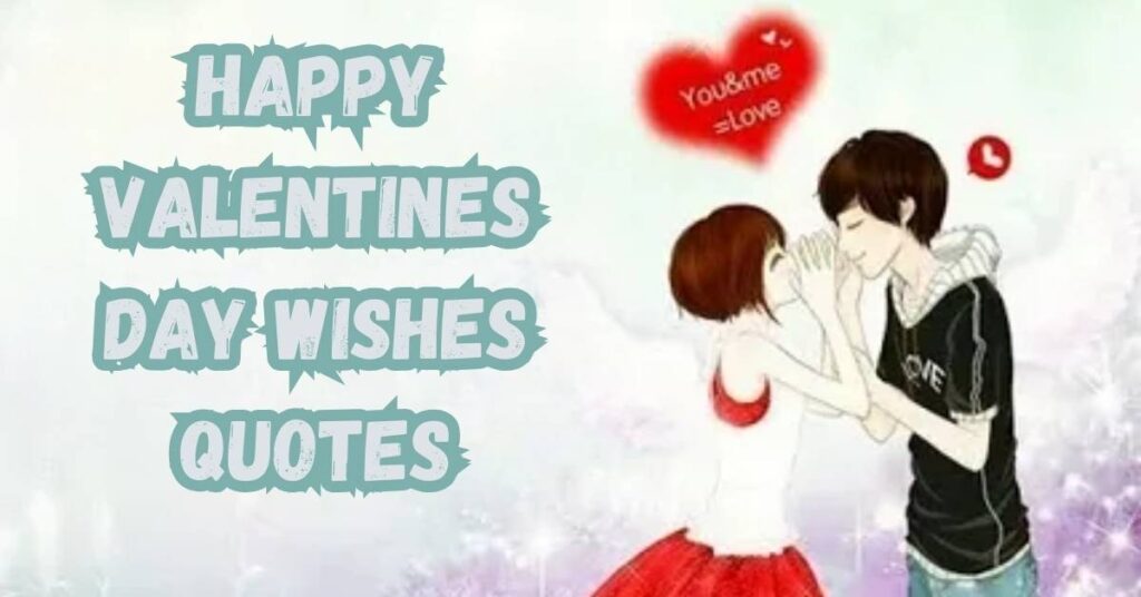 Happy Valentines Day wishes quotes
