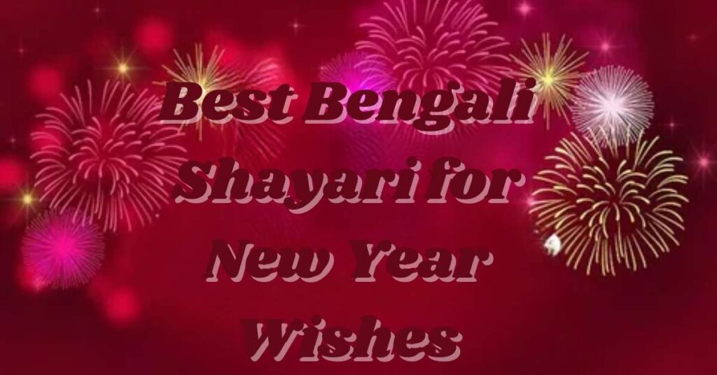 Best Bengali Shayari for New Year Wishes