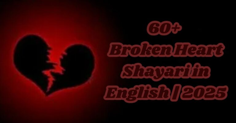 Broken Heart Shayari in English