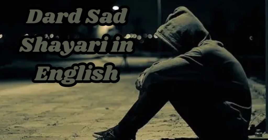 Dard Sad Shayari in English